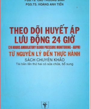 Theo dõi huyết áp lưu động 24h từ khuyến cáo đến thực hành